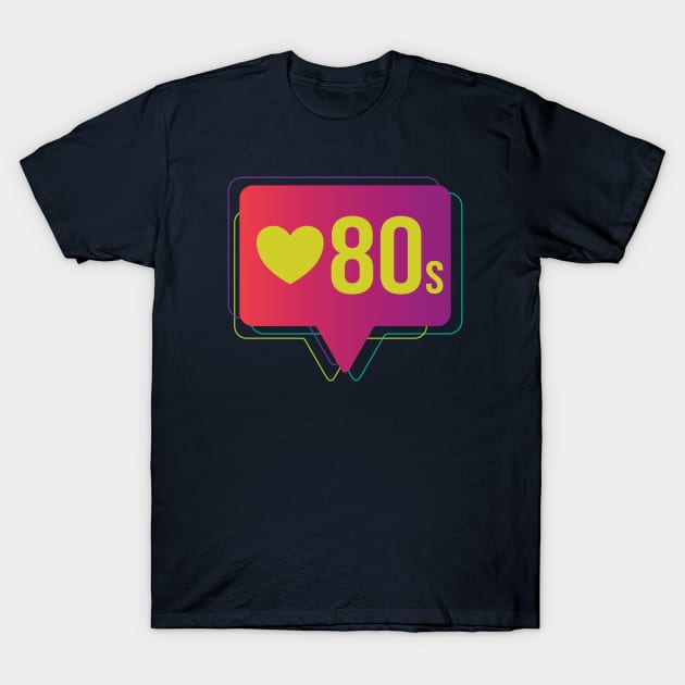 Love 80s T-Shirt by Dellan